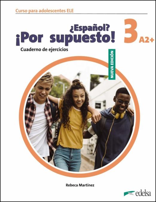 Nuevo ?Espanol? ?Por supuesto! 3 A2+. Cuaderno de ejercicios