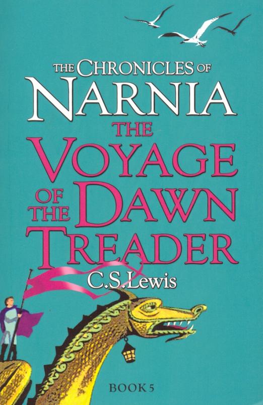 Chronicles of Narnia - Voyage of Dawn Treader