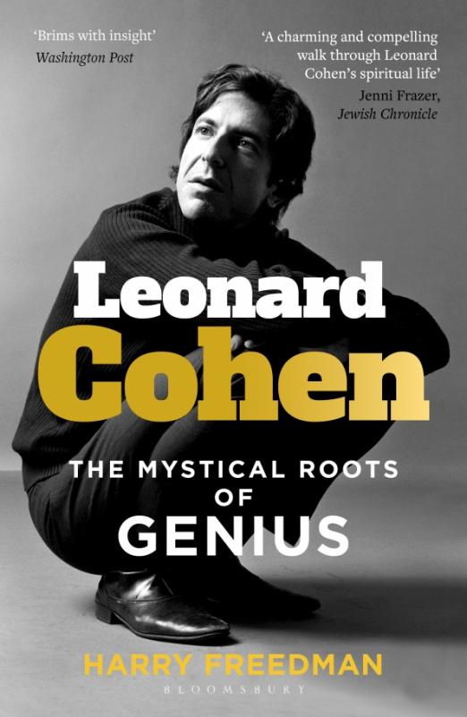 Leonard Cohen. The Mystical Roots of Genius
