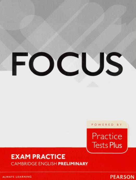 Focus Exam Practice Cambridge English Preliminary Тесты для подготовки к экзамену