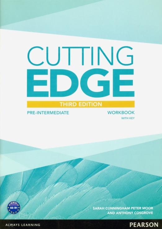 Cutting Edge (Third Edition) Pre-intermediate Workbook + Key / Рабочая тетрадь + ответы