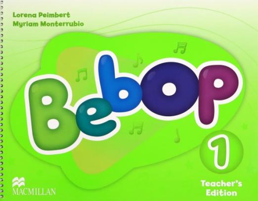 Bebop 1 Teacher's Edition / Книга для учителя