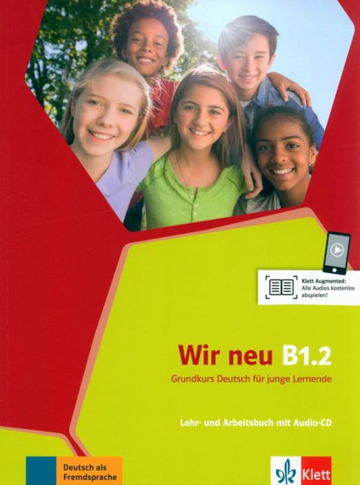Wir neu B1.2 Lehrbuch und Arbeitsbuch mit Audio-CD / Учебник + рабочая тетрадь + CD Часть 2