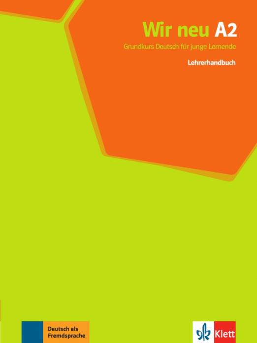 Wir neu A2 Lehrerhandbuch / Книга для учителя