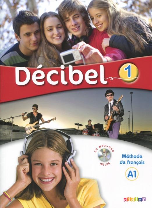 Decibel 1 Methode de francais + CD-ROM + DVD / Учебник