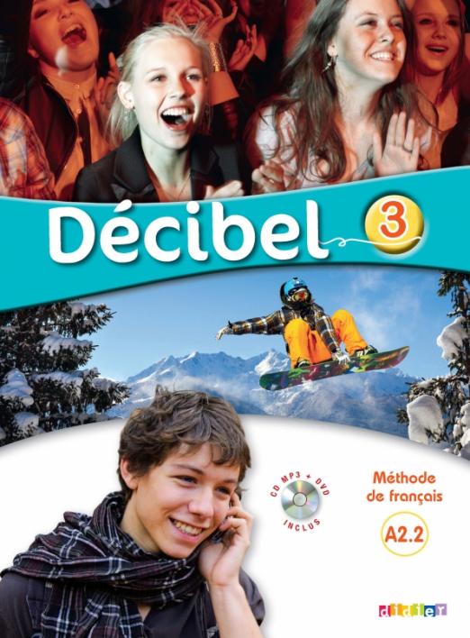Decibel 3 Methode de francais + CD-ROM + DVD / Учебник