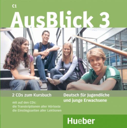 AusBlick 3. 2 Audio-CDs zum Kursbuch. Deutsch für Jugendliche und junge Erwachsene