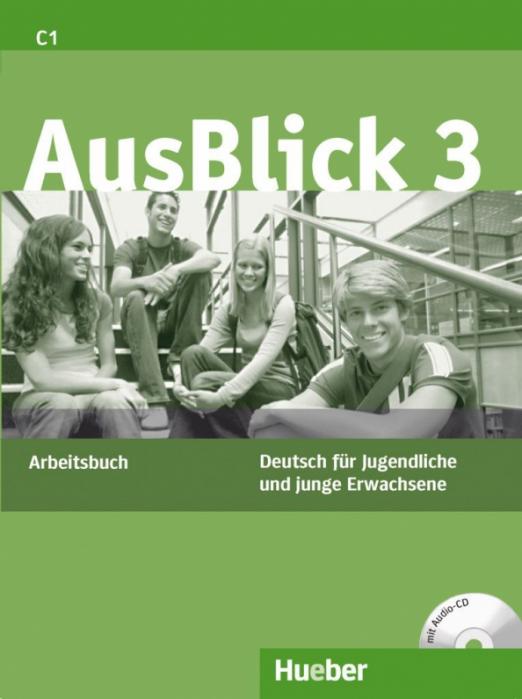 AusBlick 3. Arbeitsbuch mit Audio-CD. Deutsch für Jugendliche und junge Erwachsene