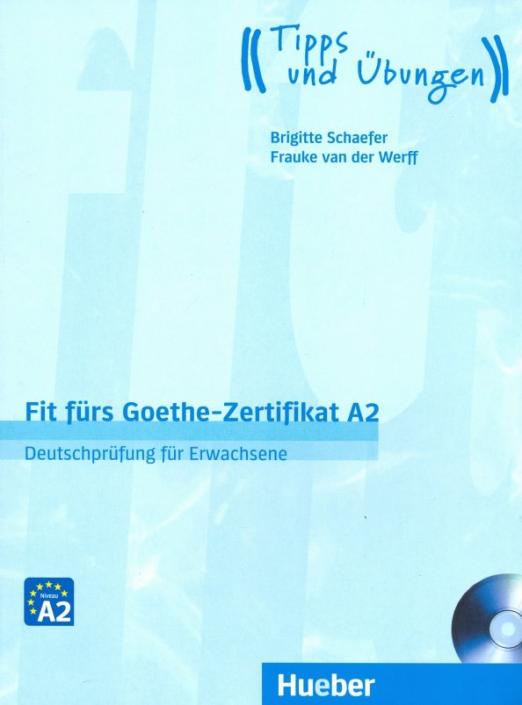Fit fürs Goethe-Zertifikat A2. Lehrbuch + Audio-CD. Deutschprüfung für Erwachsene / Учебник + CD Экзамен для взрослых