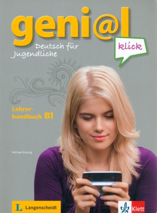 Geni@l klick B1 Lehrerhandbuch mit integriertem Kursbuch / Книга для учителя + страницы учебника