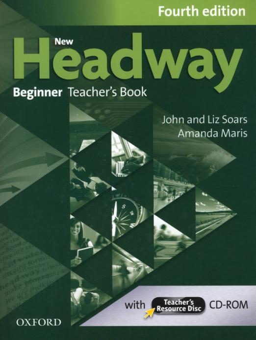New Headway Fourth Edition Beginner Teacher's Book with Teacher's Resource Disc  Книга для учителя c CD