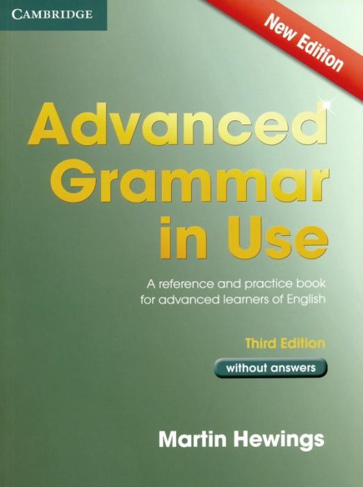 Advanced Grammar in Use (Third Edition) without Answers / Учебник без ответов