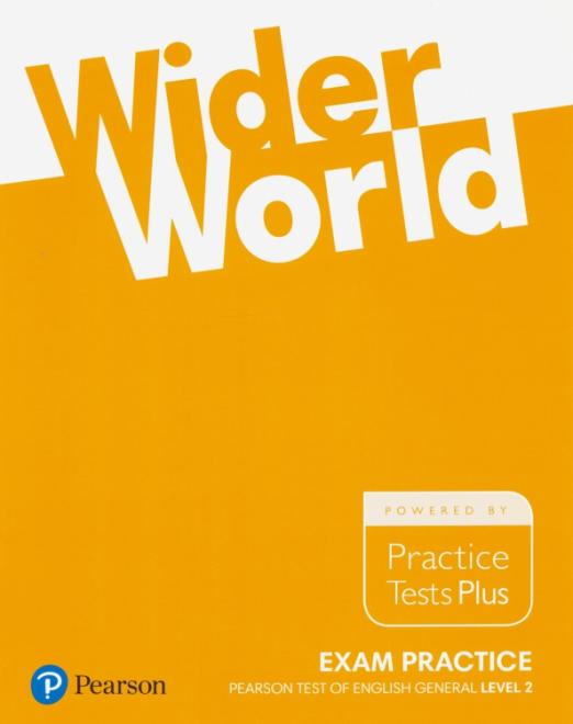 Wider World. Exam Practice Books. Pearson Tests of English General 2 / Экзаменационный буклет
