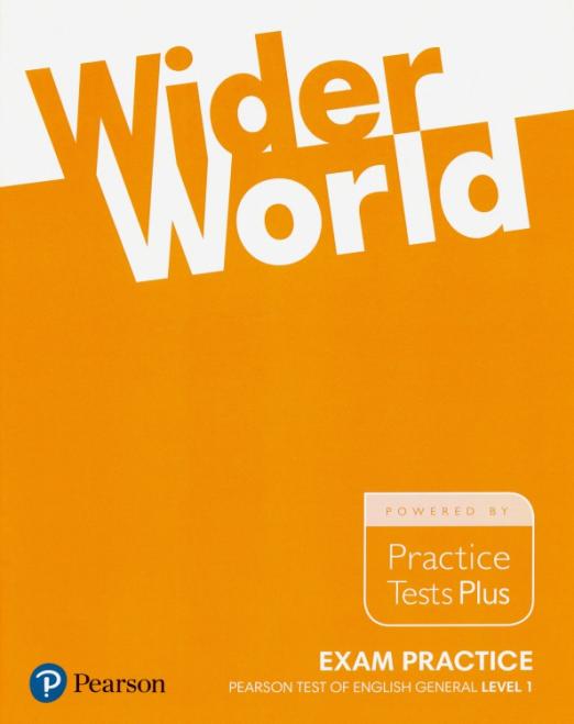 Wider World. Exam Practice Books. Pearson Tests of English General 1 / Экзаменационный буклет
