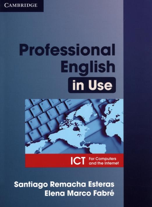 Professional English in Use ICT + Answers / Учебник + ответы