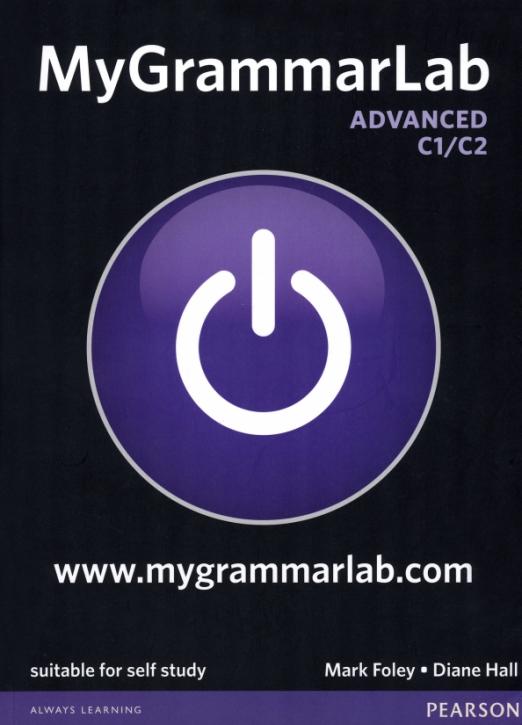 MyGrammarLab. Advanced (C1-C2). Student Book without Key and MyEnglishLab access code