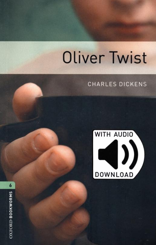 Oliver Twist. Level 6 + MP3 audio pack