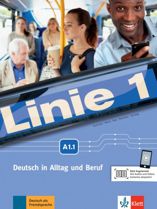 Linie 1 A1.1 Kurs- und Übungsbuch mit Audios und Videos / Учебник + рабочая тетрадь + аудио/ видео Часть 1