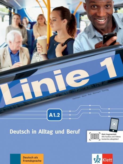 Linie 1 A1.2 Kurs- und Übungsbuch mit Audios und Videos / Учебник + рабочая тетрадь + аудио/ видео Часть 2