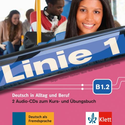 Linie 1 B1.2 2 Audio-CDs zum Kurs- und Übungsbuch / Аудиодиски к учебнику и рабочей тетради Часть 2