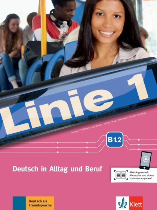 Linie 1. B1.2 Kurs- und Übungsbuch mit Audios und Videos / Учебник + рабочая тетрадь + аудио/ видео Часть 2