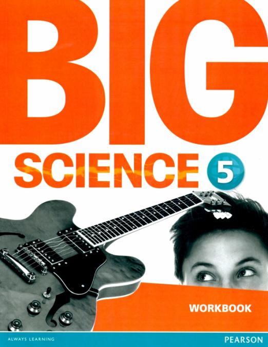 Big Science 5 Workbook / Рабочая тетрадь