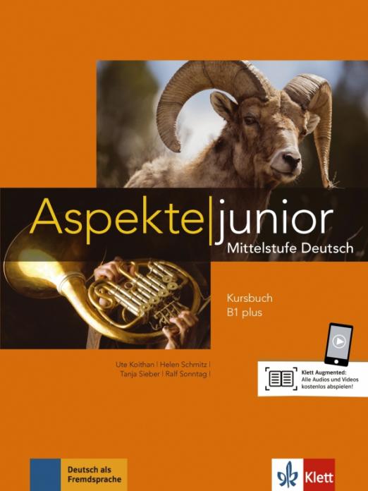 Aspekte junior B1 plus Kursbuch mit Audios zum Download / Учебник + аудио-, видео-онлайн
