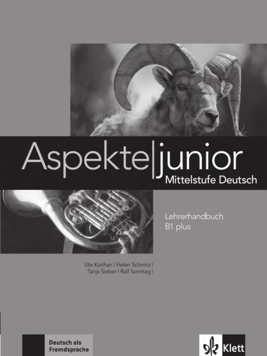 Aspekte junior B1 plus Lehrerhandbuch / Книга для учителя