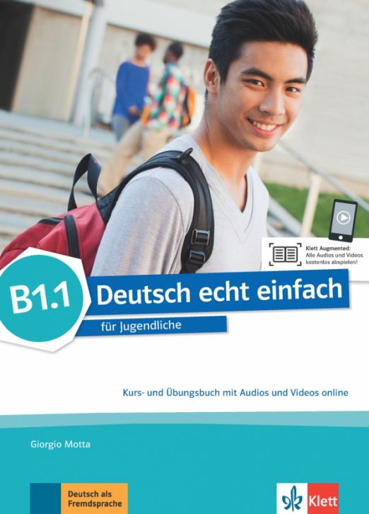 Deutsch echt einfach B1.1. Kurs- und Übungsbuch mit Audios und Videos / Учебник + рабочая тетрадь + аудио видео онлайн Часть B1.1