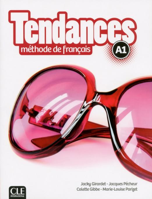 Tendances A1 Methode de francais + DVD-Rom / Учебник