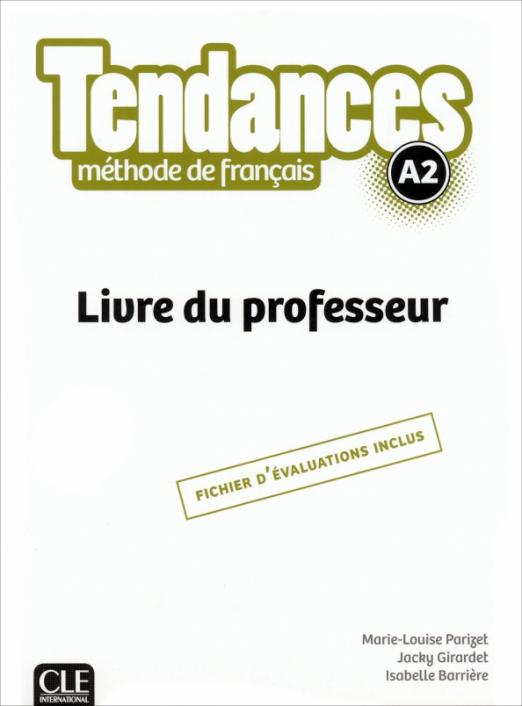Tendances A2 Livre du professeur / Книга для учителя