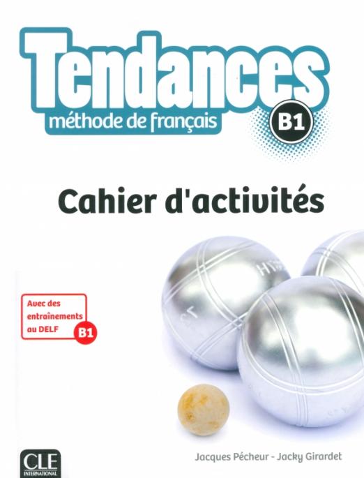 Tendances B1 Cahier d'activites / Рабочая тетрадь