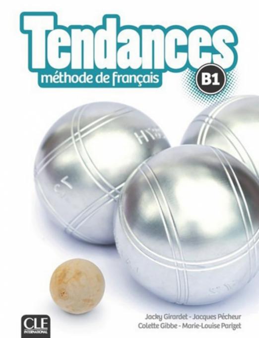 Tendances B1 Methode de francais + DVD-Rom / Учебник