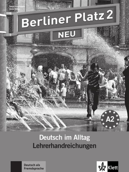 Berliner Platz 2 NEU A2 Lehrerhandbuch / Книга для учителя