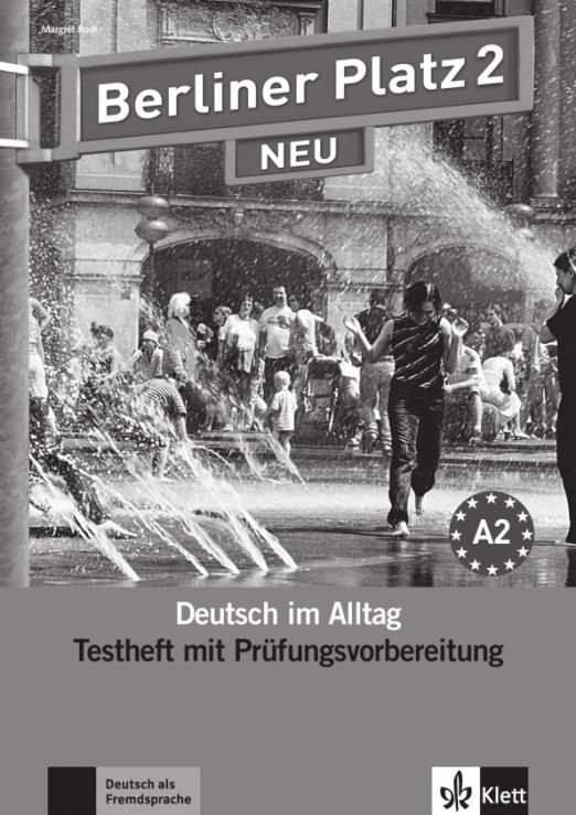 Berliner Platz 2 NEU A2 Testheft zur Prüfungsvorbereitung mit Audio-CD / Сборник упражнений для подготовки к экзамену + CD