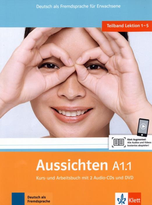 Aussichten. A1.1. Kurs- und Arbeitsbuch mit 2 Audio-CDs und DVD / Учебник + рабочая тетрадь + 2CD + DVD