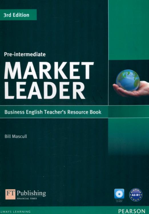 Market Leader (3rd Edition) Pre-Intermediate Teacher's Resource Book + CD-ROM / Книга для учителя + CD-ROM