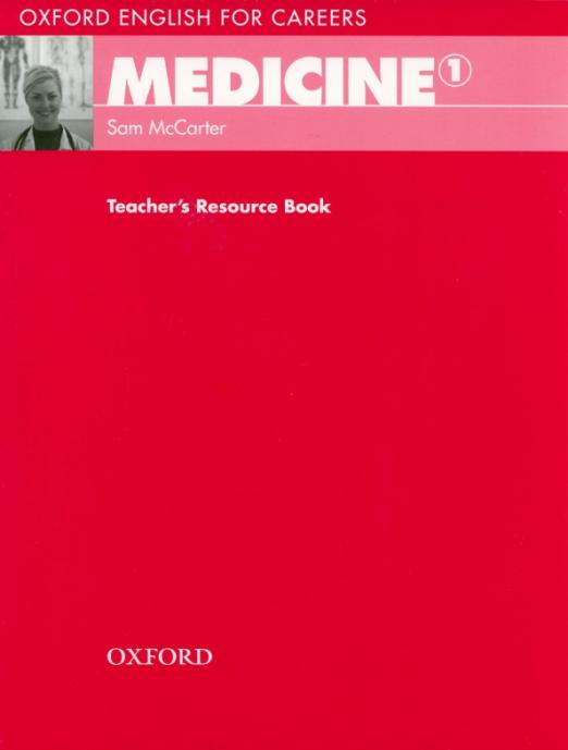 Medicine 1 Teacher's Resource Book / Книга для учителя