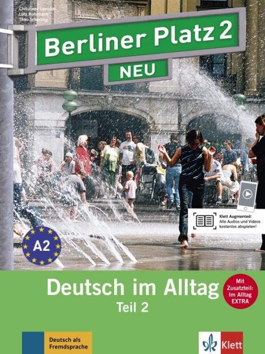 Berliner Platz 2 NEU A2 Lehr- und Arbeitsbuch Teil 2 mit Audio-CD / Учебник + рабочая тетрадь + аудио-CD + дополнительные материалы Часть 2