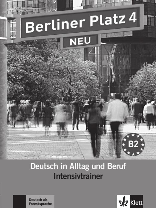 Berliner Platz 4 NEU В2 Intensivtrainer / Сборник упражнений