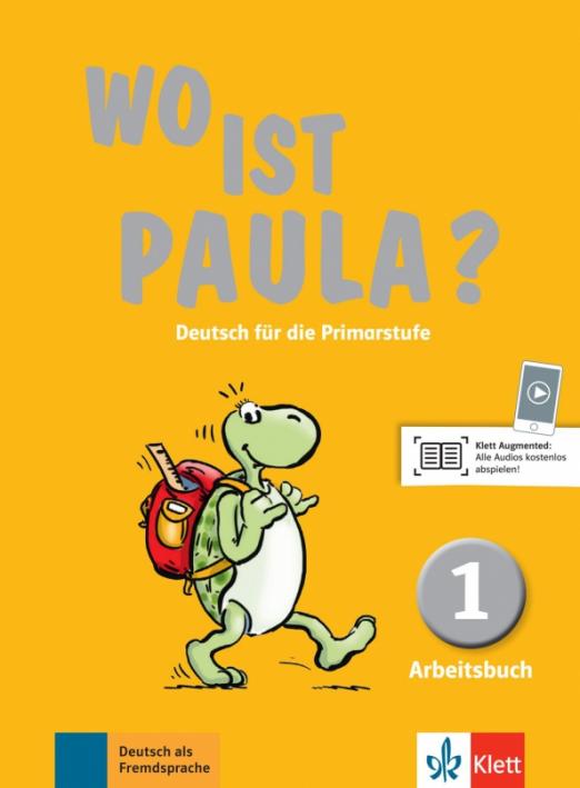 Wo ist Paula? 1 Arbeitsbuch mit Audios / Рабочая тетрадь + аудио