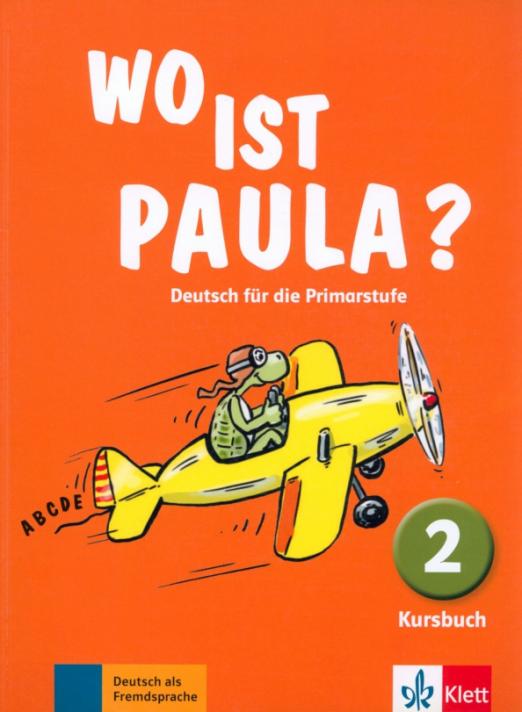 Wo ist Paula? 2 Kursbuch / Учебник
