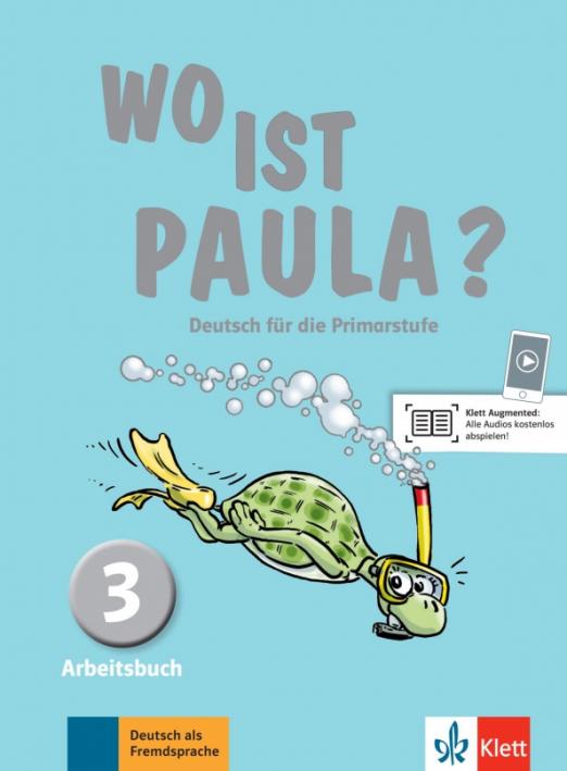 Wo ist Paula? 3 Arbeitsbuch mit Audios / Рабочая тетрадь + аудио