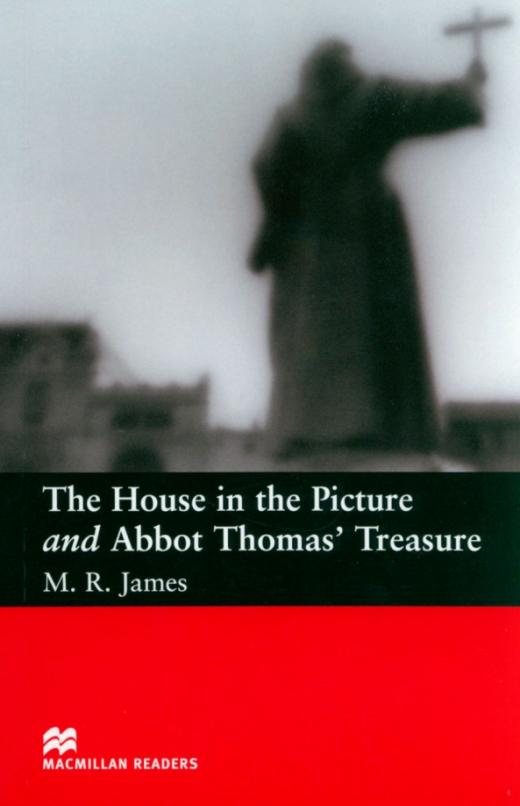 The House In The Picture and Abbot Thomas' Treasure