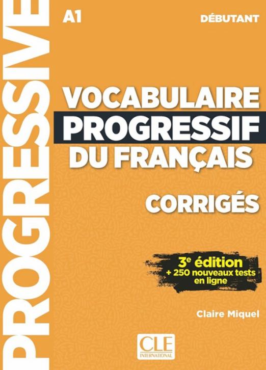 Vocabulaire progressif du francais Debutant (3e Edition) Corriges