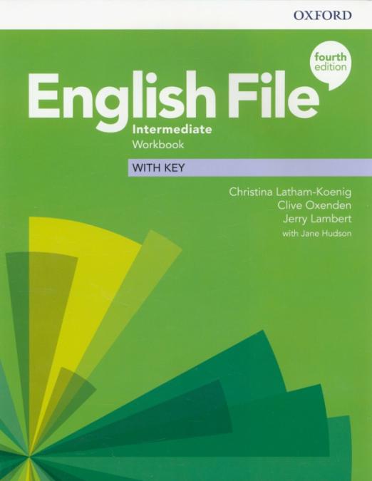 Fourth Edition English File Intermediate Workbook + Key / Рабочая тетрадь + ответы