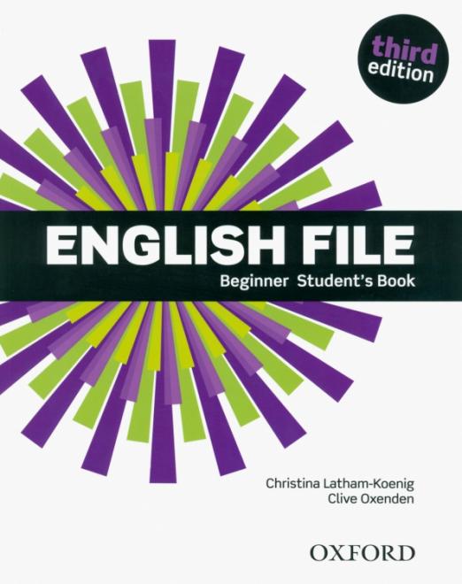 Third Edition English File Beginner Student's Book / Учебник