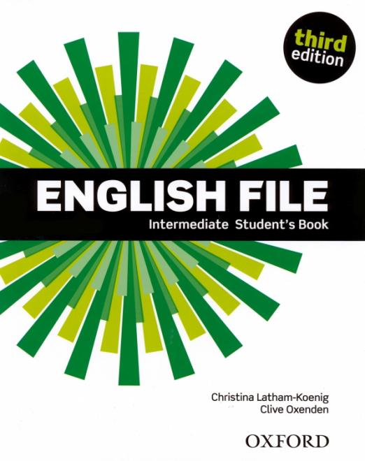 Third Edition English File Intermediate Student's Book / Учебник