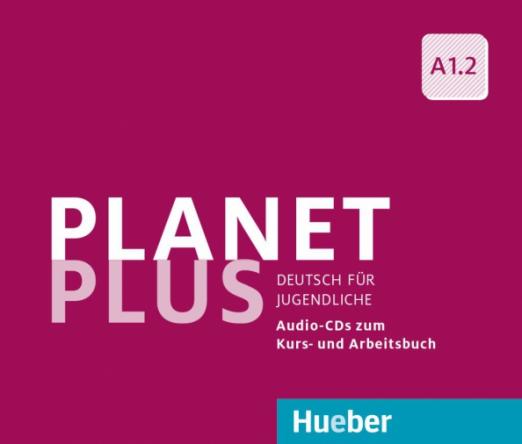 Planet Plus A1.2  2 Audio-CDs zum Kursbuch, 1 Audio-CD zum Arbeitsbuch / Аудиодиски к учебнику и рабочей тетради Часть 2