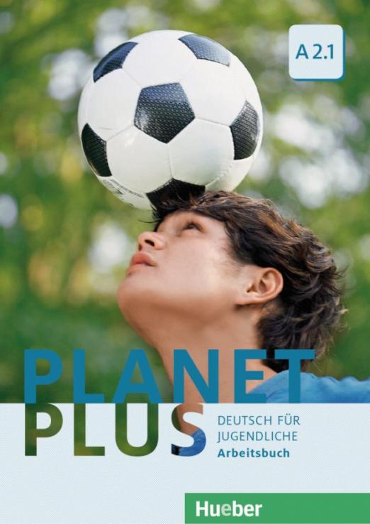 Planet Plus A2.1. Arbeitsbuch / Рабочая тетрадь Часть 1